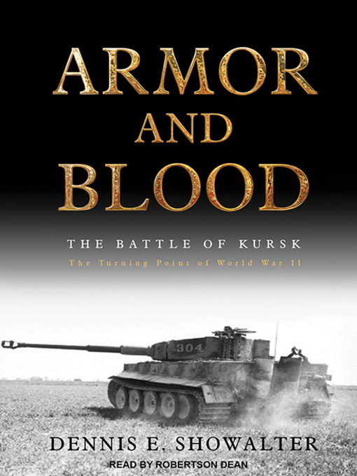 Title details for Armor and Blood by Dennis E. Showalter - Available